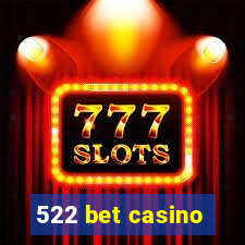 522 bet casino